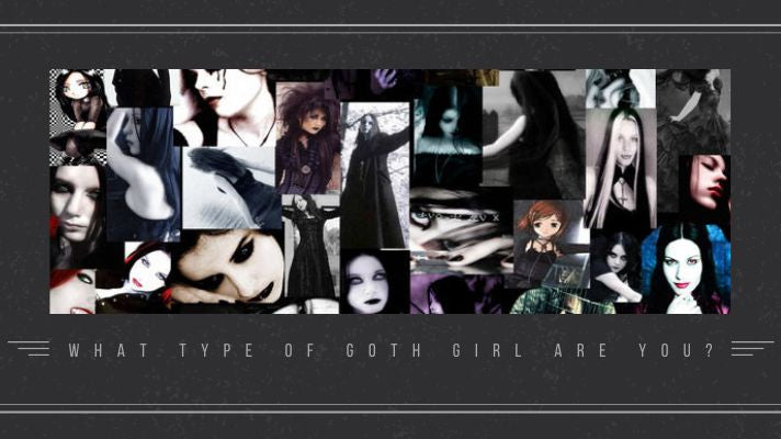 How to Dress Like a Goth Girl - What's Your Type?