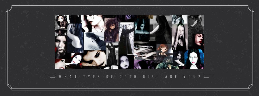 How to Dress Like a Goth Girl - What's Your Type?